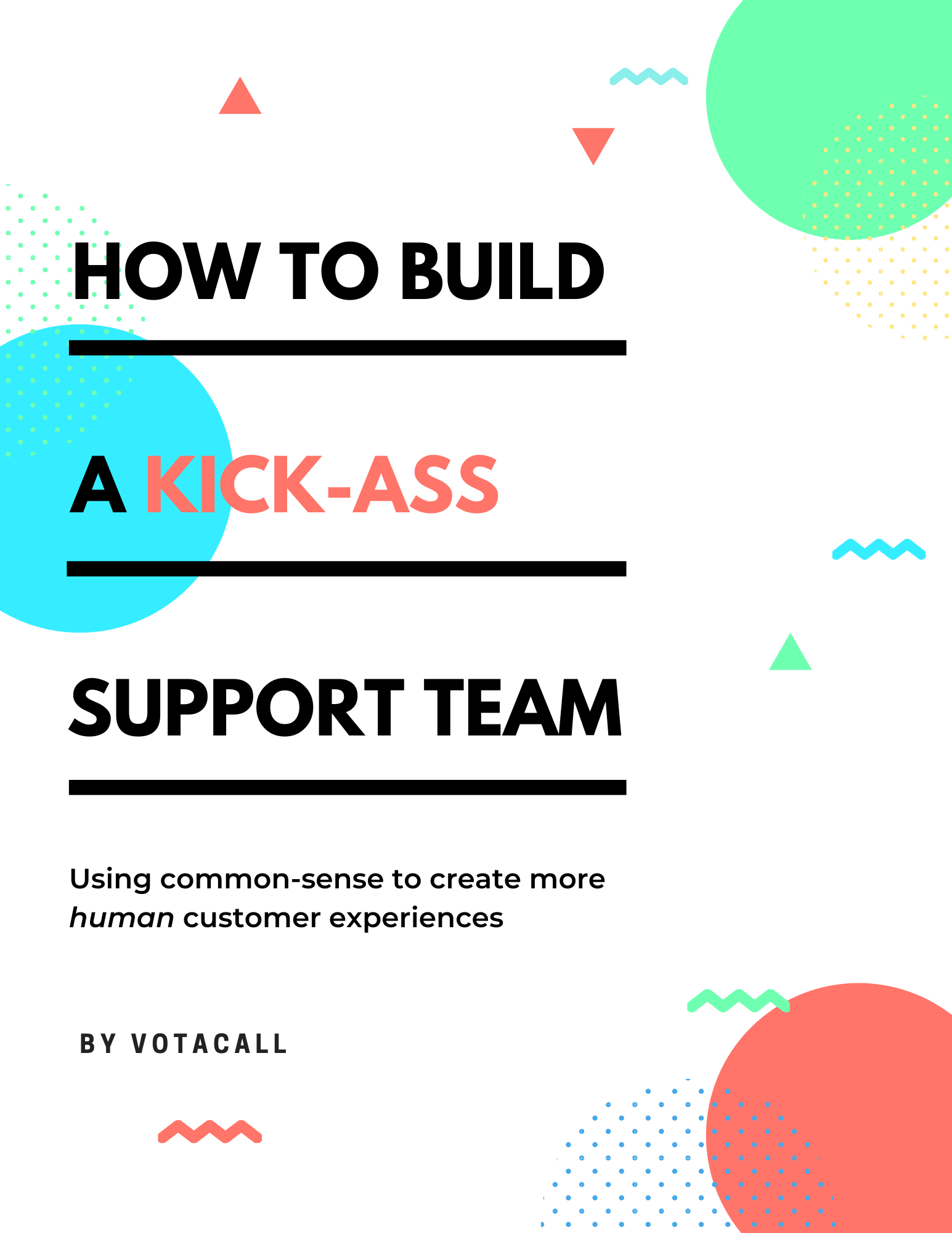 How to Build a Kick-Ass Support Team